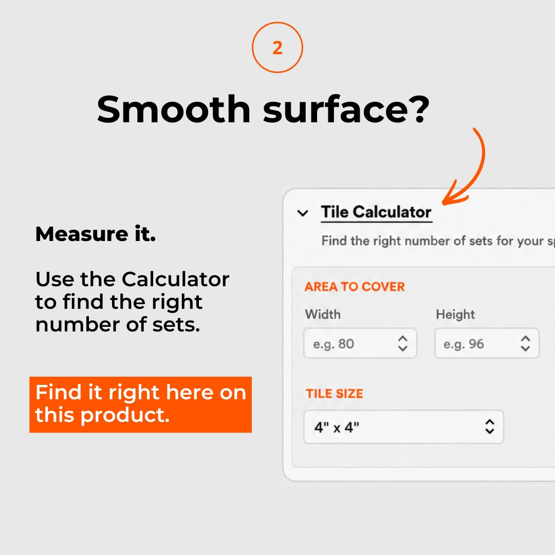 Tile calculator interface for determining the right number of sets needed for a smooth surface.